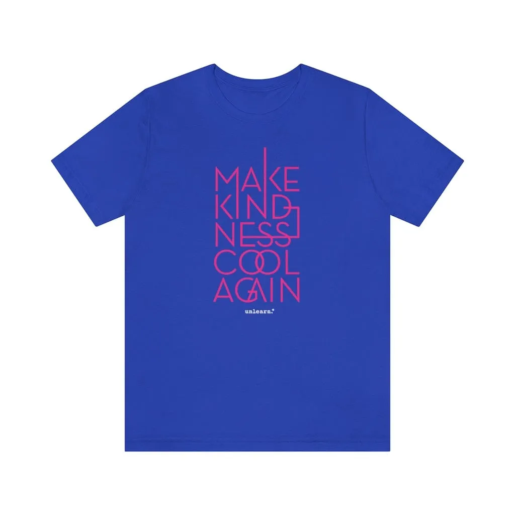 Make Kindness Cool Again - Relaxed Fit T-Shirt