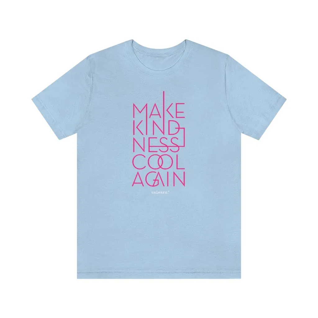 Make Kindness Cool Again - Relaxed Fit T-Shirt