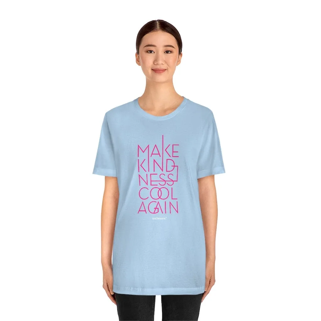 Make Kindness Cool Again - Relaxed Fit T-Shirt