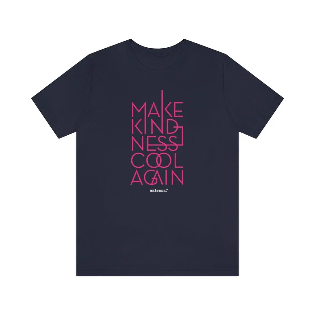 Make Kindness Cool Again - Relaxed Fit T-Shirt