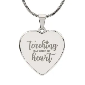 Teaching is a Work of Heart Engraved Necklace Thank You Teacher Appreciation Gift